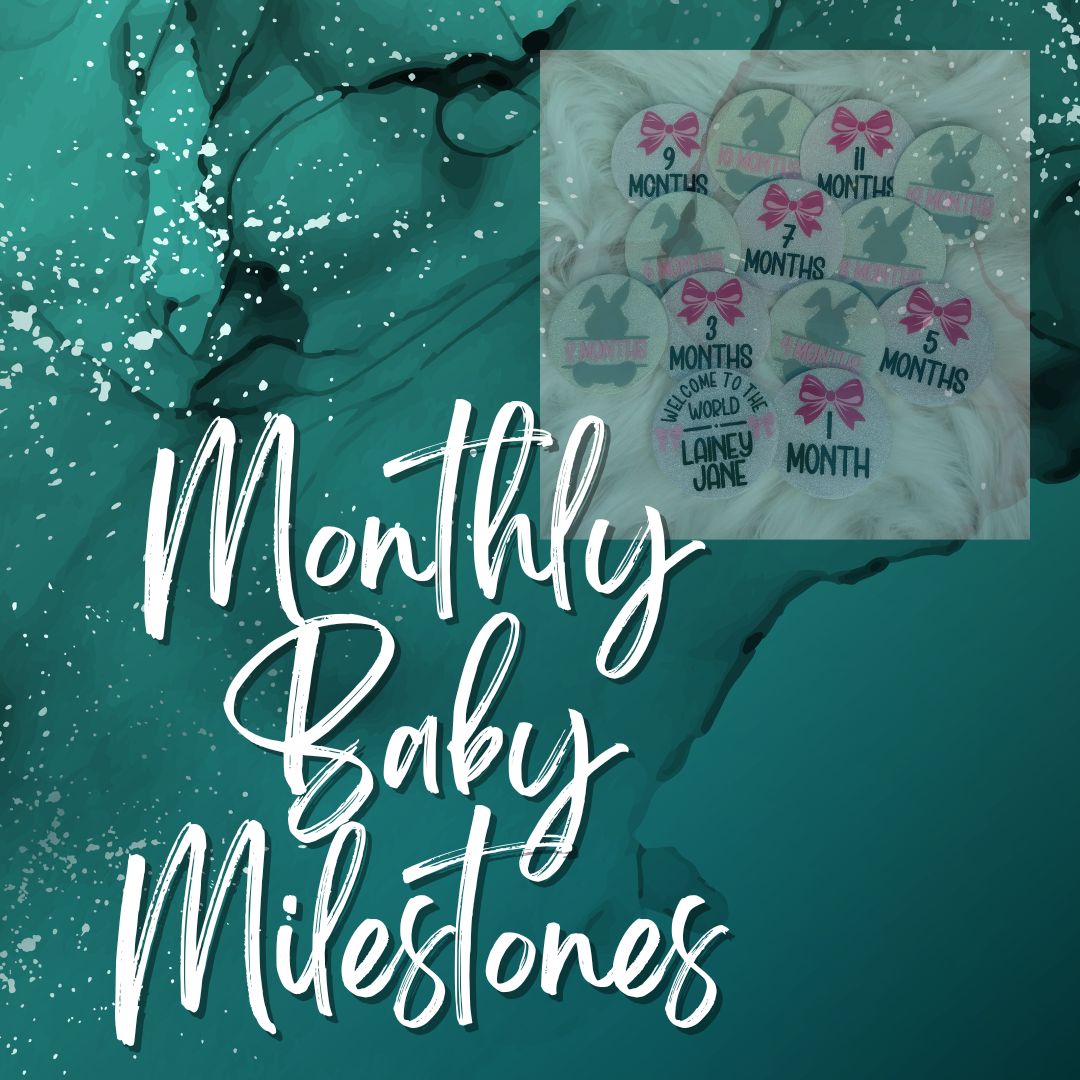 Monthly Baby Milestones